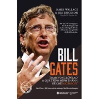 [Mã BMLT35 giảm đến 35K đơn 99K] Sách Bill Gates: Tham Vọng Lớn Lao Và Quá Trình Hình Thành Đế Chế Microsoft - BẢN QUYỀN