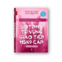 [Mã BMLT35 giảm đến 35K] Sách Đột Phá Từ Vựng Giao Tiếp New HSK 9 cấp Tập 2 772 Từ Vựng (New HSK2) có AUDIO NGHE KTBOOK