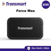 [Mã ELCE2T giảm 6% đơn 2500K] Loa Bluetooth Tronsmart Element Force Max, di động Công Suất 80W