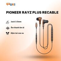 [Mã ELHACE giảm 4% đơn 300K] Tai nghe Pioneer Rayz plus recable - Bản Đặc Biệt