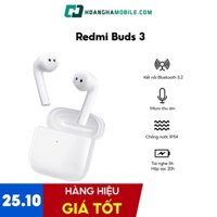 [Mã ELMALL4 giảm 4% đơn 1TR2] Tai nghe Redmi Buds 3 Bảo Hành Chính Hãng - Hoàng Hà Mobile