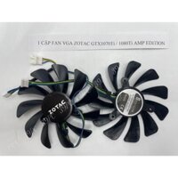 [Mã ELMS10 giảm 6% đơn 50K] [39PC] 1 Cặp Fan Vga Zotac Gtx1070Ti / 1080Ti Amp Edition