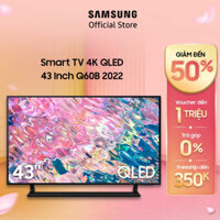 [Mã SAMCE12 giảm 12% CAP 2TR] Smart TV Samsung 43 Inch 4K QLED QA43Q60BAKXXV 2022 - Miễn phí lắp đặt
