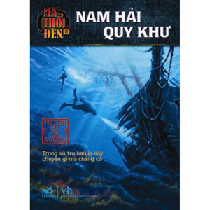 Ma thổi đèn II (T2): Nam hải Quy Khư - Thiên Hạ Bá Xướng