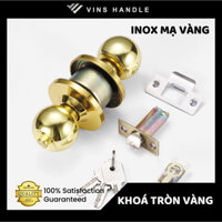 [Mạ Vàng] KHOÁ TAY NẮM TRÒN FINSON MẠ VÀNG - Ổ khoá tròn inox MẠ vàng cao cấp (vàng bóng/vàng mờ)