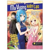 Ma Vương Kiến Tạo - Hầm Ngục Kiên Cố Nhất Chính Là Thành Phố Hiện Đại - Tập 8 - Tặng Kèm Bookmark