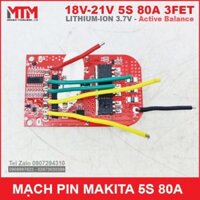 Mạch bảo vệ pin chân phổ thông Makita 5S 80A 18V 21V – Li-ion 3.7V cân bằng chủ động