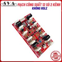 MẠCH CÔNG SUẤT 12 SÒ 2 KÊNH - MẠCH FIP THỦY TINH 2 LỚP KHÔNG ROLE - 1 MẠCH