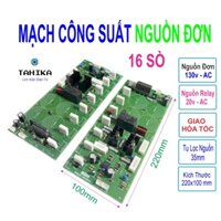 Mạch công suất nguồn đơn 105VAC ~ 125VAC 16 sò (phíp gỗ) - Linh Kiện Điện Tử TAHIKA
