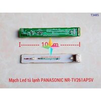 Mạch Đèn LED tủ lạnh PANASONIC NR-TV261APSV