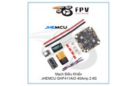 Mạch Điều Khiển JHEMCU GHF411AIO 40Amp 2-6S