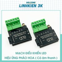 Mạch điều khiển led pháo hoa có âm thanh điều khiển led full các dòng ic led 1903 51 hiệu ứng cực đẹp