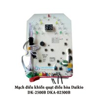 MẠCH ĐIỀU KHIỂN QUẠT ĐIỀU HÒA DAIKIO/DAIKIOSAN DK-2500B DKA-02500B