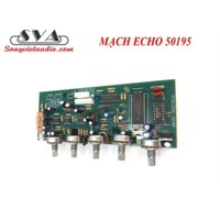 MẠCH ECHO 50195 LẮP RÁP AMPLY GIA ĐÌNH