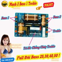 MẠCH FULL ĐÔI BASS 30,40,50 - MẠCH PHÂN TẦN 2 BASS 1 TREBLE PA25T  - GIÁ 1 MẠCH - MẠCH LOA BASS ĐÔI CÔNG SUẤT LỚN