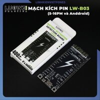 Mạch kích pin 5-16PM và Android Luowei LW-B03