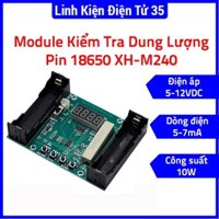 Mạch kiểm tra dung lượng thực pin 18650 module XH-M240 kiểm tra điện áp, khả năng phóng điện, xả của pin lithium 18650