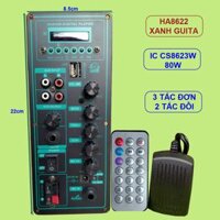 Mạch loa kéo HA8622 XANH GUITAR IC CS8623E 80W LOA KÉO 3 TẤC ĐƠN  2 TẤC ĐÔI