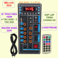 Mạch loa kéo TPA3116D2 150W LIVESTREAM DSP chống hú Karaoke cực mượt mẫu mới 2023