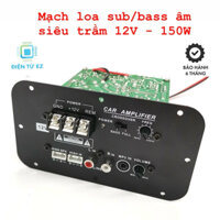 Mạch loa sub 2 chế độ full lời và tách bass 2 sò siêu trầm 12V, 150W