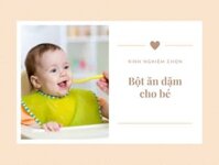 Mách mẹ kinh nghiệm chọn bột ăn dặm cho bé tốt nhất