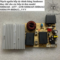 Mạch nguồn bếp từ Sunhouse Chính hãng SHD6160/6157/6165/6158