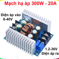 Mạch nguồn giảm áp, hạ áp 20A 300W DC DC 6 - 40V xuống 1.2 - 36V