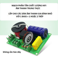 MẠCH PHÂN TẦN 2 LOA W2 GIÚP GIẢM ÂM TRẦM - DÙNG CHO THÙNG LOA NHỎ NGHE NHẠC GIA ĐÌNH - MUA.02.MẠCH