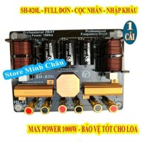 MẠCH PHÂN TẦN CÔNG SUẤT LỚN CHO 2 LOA SH820L, SIÊU BẢO VỆ TREBLE - GIÁ 1 LOA