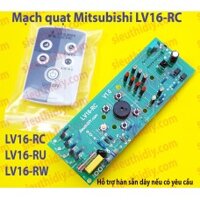 Mạch quạt điều khiển từ xa Mitsubishi đứng LV16-RC-RU-RW đời cũ