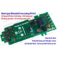 Mạch quạt điều khiển Mitsubishi treo tường W16-RT/RS thay thế sửa chữa triệt để