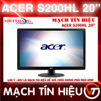 Mạch tín hiệu Màn hình Acer S200HL 20" ( Cũ - 2ND )