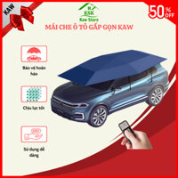 Mái che ô tô gấp gọn,dù che ô tô bảo vệ xe KAW,giảm nhiệt độ,bảo vệ nội thất xe,tính thực dụng cao