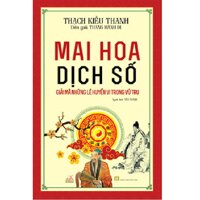 Mai Hoa Dịch Số - Thạch Kiều Thanh