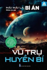 Mãi Mãi Là Bí Ẩn - Vũ Trụ Huyền Bí (ABB)