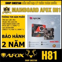 Main Afox H81 ( LGA1150 ) – Chính hãng – Bảo hành 2 năm – Hỗ trợ Chip Intel socket 1150 – Bo mạch chủ máy tính