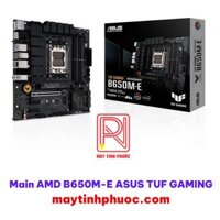 Main ( AMD ) B650 ASUS TUF GAMING B650M-E DDR5