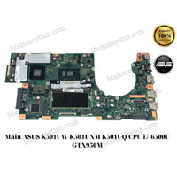 Main ASUS K501UW K501UXM K501UQ CPU i7-6500U GTX950M