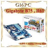 Main B75, H61 Gigabyte hàng đẹp cam kết Zin đủ chặn fe