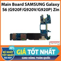 Main Board SAMSUNG Galaxy S6 (G920F/G920V/G920P) Zin tháo máy Chính hãng