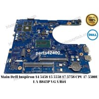 Main Dell Inspiron 14 5458 15 5558 17 5758 CPU i7-5500U LA-B843P VGA Rời