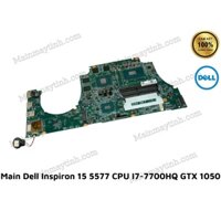 Main Dell Inspiron 15 5577 CPU I7-7700HQ GTX 1050