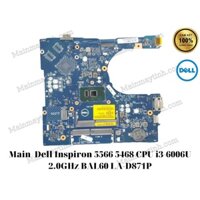 Main Dell Inspiron 5566 5468 CPU i3-6006U 2.0GHz BAL60 LA-D871P