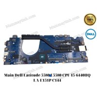 Main Dell Latitude 5580 E5580 CPU I5-6440HQ LA-E151P C144