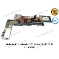 Main DELL Latitude 7275 9250 CPU M5-6Y57 LA-C321P
