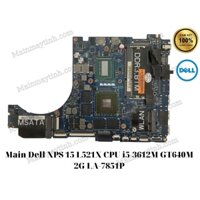 Main Dell XPS 15 L521X CPU i5-3612M GT640M 2G LA-7851P