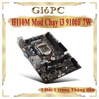 Main H110 Hãng gigabyte, MSI, ASUS, Intel, ECS, LG....like new đã mod bios chạy CPU i3 9100F mã 7W Bảo Hành 24 Tháng