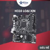 Main H310 các hãng asus msi giga….like new mới cứng.