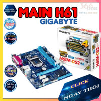 Main H61 Gigabyte SK1155, hàng nguyên bản chạy tốt giá rẻ