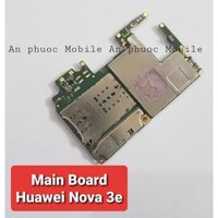 Main Huawei Nova 3e Zin Bóc Máy  -  Bo Mạch Mainboard Điện thoạI Huawei Nova 3e  Full Chức Năng